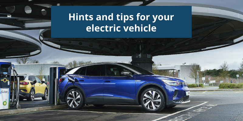 Electric Vehicles Hints & Tips